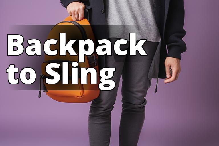 DIY Fashion: Transform Your Backpack into a Sling Bag in Easy Steps